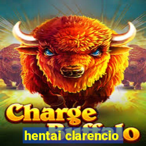 hentai clarencio